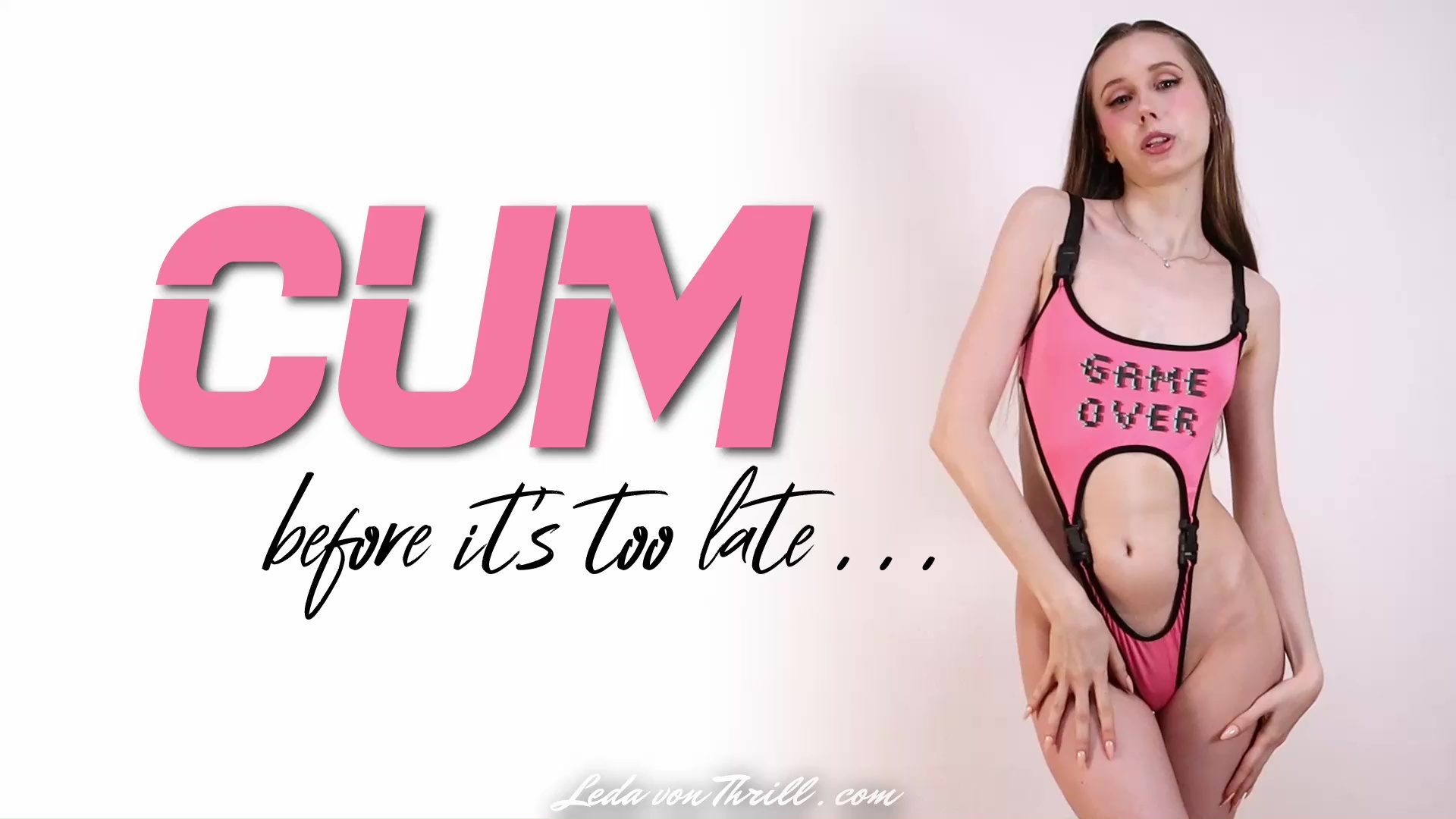 Cum Before It's Too Late