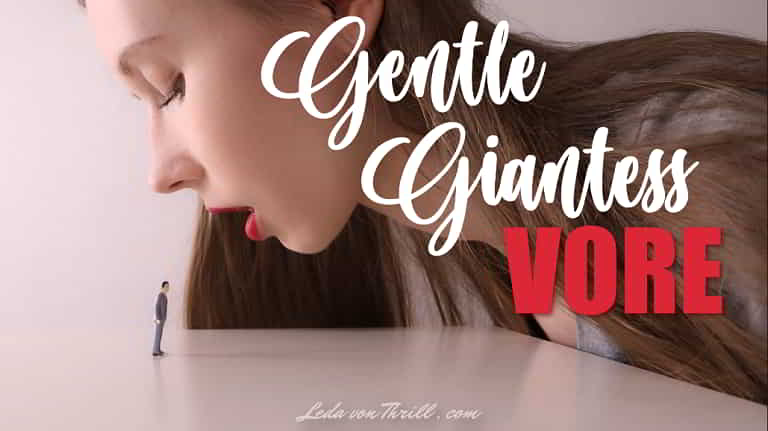 Gentle Giantess Vore
