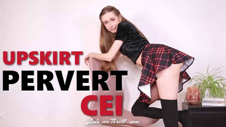 Upskirt Pervert CEI